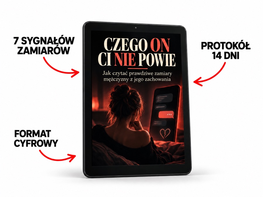 Ebook Czego on ci nie powie na tablecie: 7 sygnałów zamiarów, protokół 14 dni i format cyfrowy